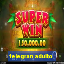 telegran adulto